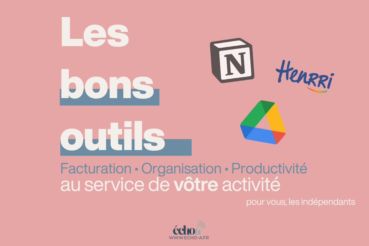 Mes outils indispensables pour indépendants : facturation, organisation, gestion et productivité